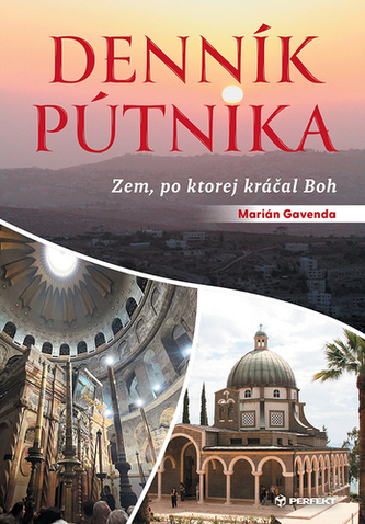 Denník pútnika /Zem, po ktorej kráčal Boh/