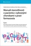 Manuál starostlivosti o pacienta s vybranými chorobami v praxi farmaceuta