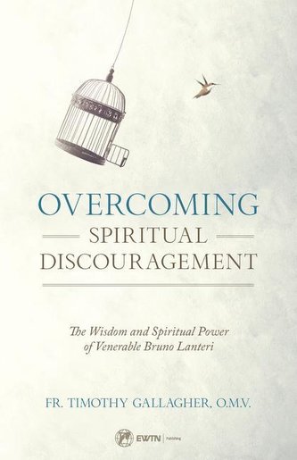 Overcoming Spiritual Discouragement