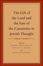 The Gift of the Land and the Fate of the Canaanites in Jewish Thought