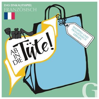 Ab in die Tüte! Shoppen und Französisch lernen
