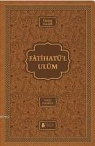 Fatihatül-ulm - Ilimlere Giris
