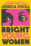 Bright Young Women