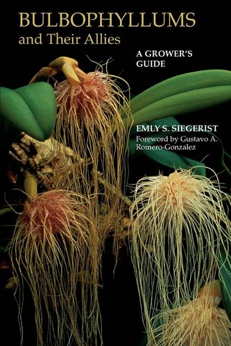 Bulbophyllums and Their Allies