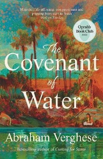 The Covenant of Water: An Oprah´s Book Club Selection