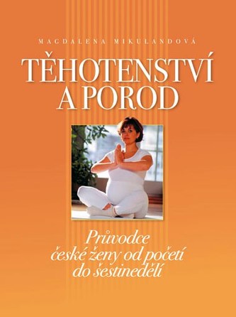 Těhotenství a porod