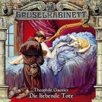 Theophile Gautier-Die liebende Tote