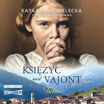 Księżyc nad Vajont Tom 1 Fala Księżyc nad Vajont Tom 1 Fala