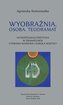 Wyobraźnia. Osoba Teodramat. Antropologia poetycka