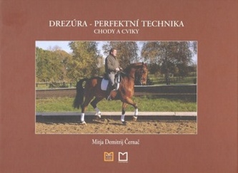 Drezúra Perfektní technika