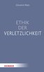 Ethik der Verletzlichkeit
