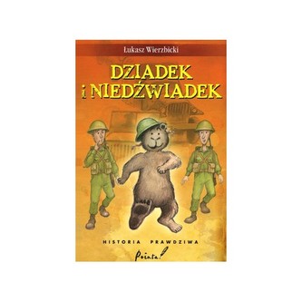 Dziadek i niedźwiadek  Historia prawdziwa