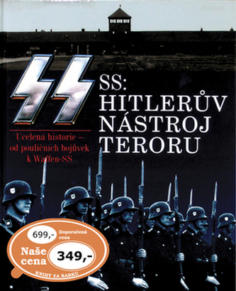 SS Hitlerův nástroj teroru