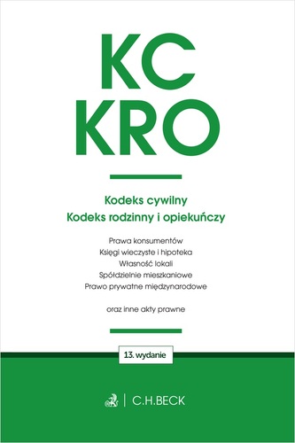 KC. KRO. Kodeks cywilny. Kodeks rodzinny w.13 KC. KRO. Kodeks cywilny. Kodeks rodzinny w.13
