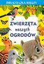 Zwierzęta naszych ogrodów. Biblioteczka wiedzy