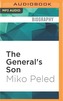 The General's Son: Journey of an Israeli in Palestine