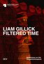 Liam Gillick. Filtered Time