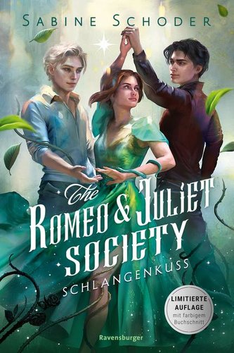 The Romeo & Juliet Society, Band 2: Schlangenkuss (Knisternde Romantasy | Limitierte Auflage mit Farbschnitt)