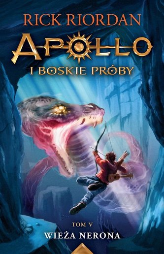 Apollo i boskie próby Tom 5 Wieża Nerona