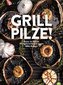 Grill Pilze