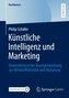 Künstliche Intelligenz und Marketing