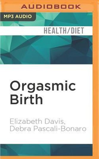 ORGASMIC BIRTH               M