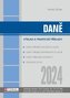 Daně 2024 - výklad a praktické příklady