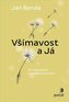 Všímavost a Já - Od sebeléčení k sebepřesahování