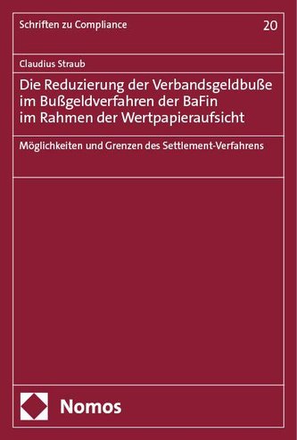 Die Reduzierung der Verbandsgeldbuße im Bußgeldverfahren der BaFin  im Rahmen der Wertpapieraufsicht