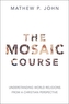 The Mosaic Course