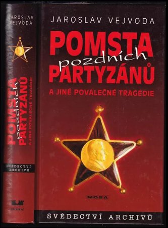 Pomsta pozdních partyzánů