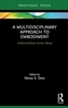 A Multidisciplinary Approach to Embodiment
