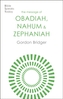 The Message of Obadiah, Nahum and Zephaniah