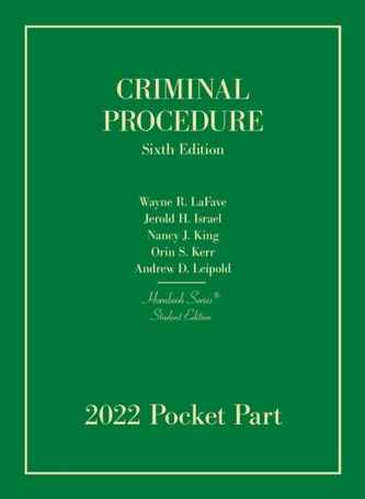 Criminal Procedure, Student Edition, 2022 Pocket Part