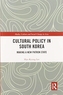 Cultural Policy in South Korea