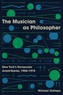 The Musician as Philosopher