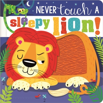 Never Touch a Sleepy Lion!