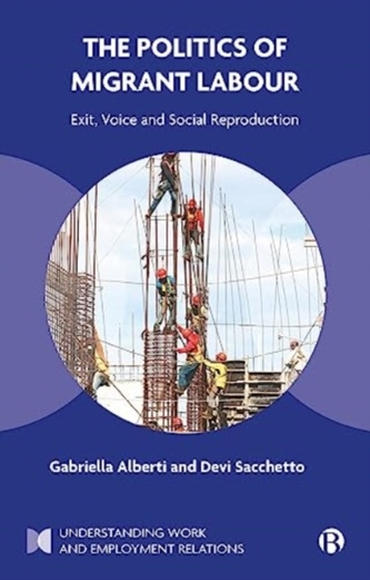 The Politics of Migrant Labour