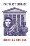 Che’S Last Embrace