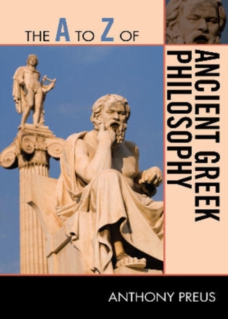 The A to Z of Ancient Greek Philosophy