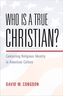 Who Is a True Christian?