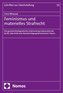 Feminismus und materielles Strafrecht