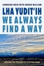 Lha yudit’ih (We Always Find a Way)