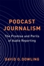 Podcast Journalism