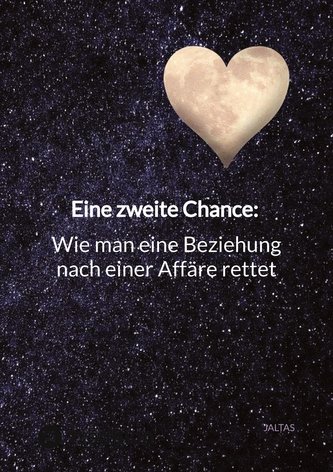 Eine zweite Chance: Wie man eine Beziehung nach einer Affäre rettet