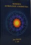 Moderní astrologie a hermetika I. díl