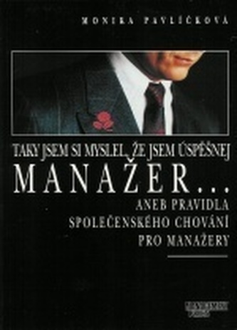 Taky jsem si myslel, že jsem..