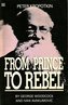 Peter Kropotkin: From Prince to Rebel