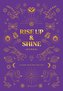 Rise Up & Shine Journal