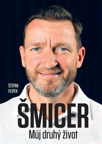 Vladimír Šmicer - Můj druhý život Vladimír Šmicer - Můj druhý život